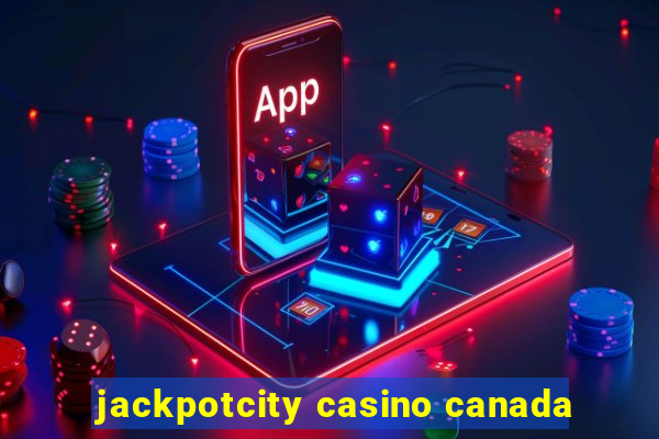 jackpotcity casino canada