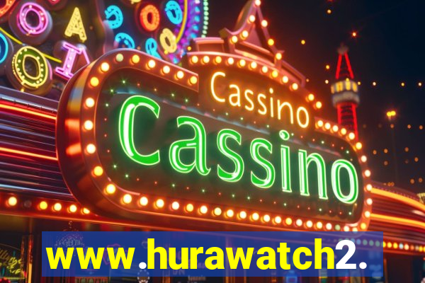 www.hurawatch2.to