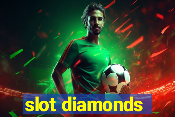 slot diamonds