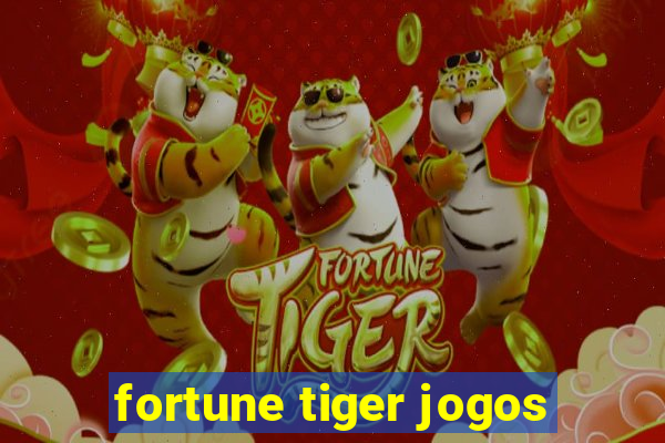 fortune tiger jogos