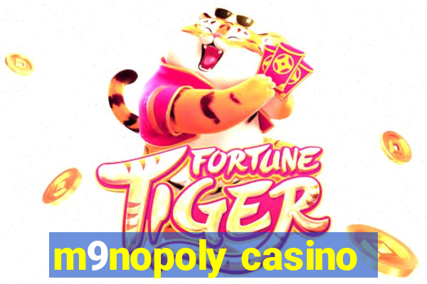 m9nopoly casino