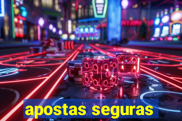 apostas seguras