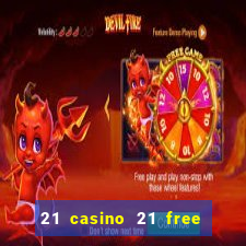 21 casino 21 free no deposit