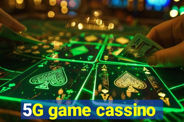 5G game cassino