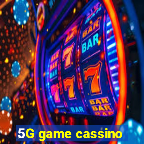 5G game cassino