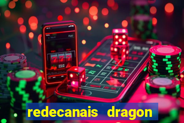 redecanais dragon ball clássico