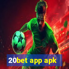 20bet app apk