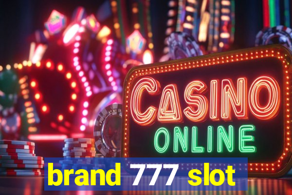 brand 777 slot