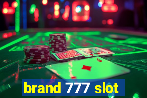 brand 777 slot