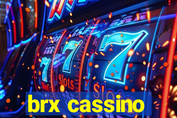 brx cassino