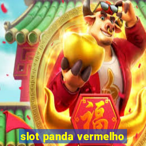 slot panda vermelho