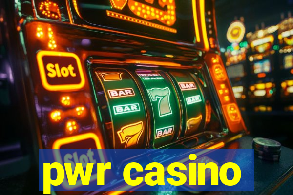 pwr casino