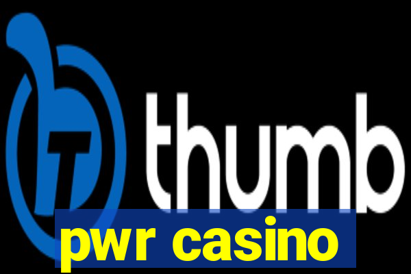 pwr casino