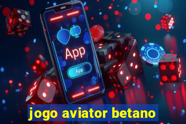 jogo aviator betano