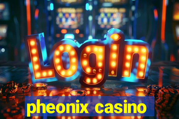 pheonix casino