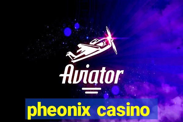 pheonix casino