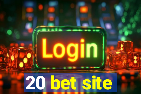 20 bet site