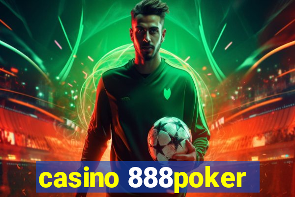 casino 888poker