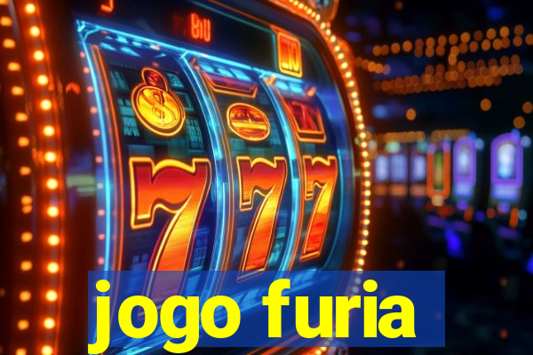 jogo furia