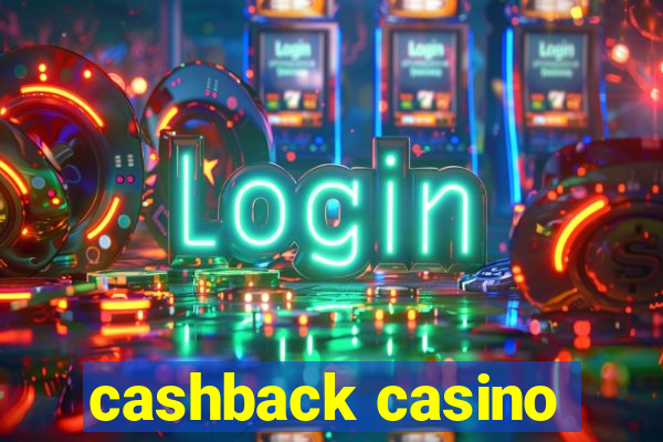 cashback casino