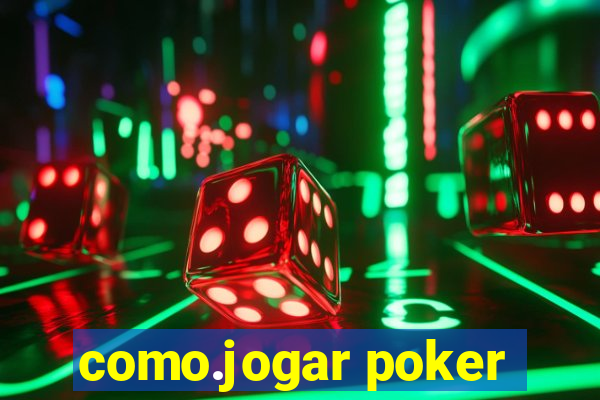 como.jogar poker