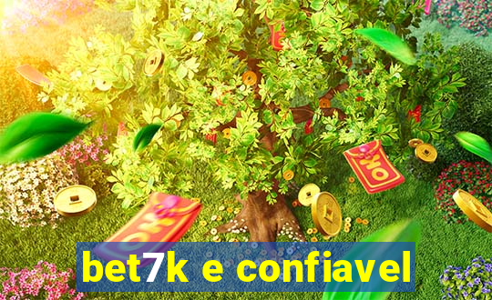 bet7k e confiavel