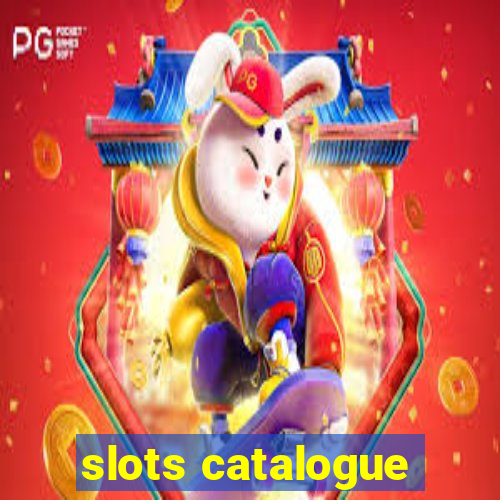 slots catalogue