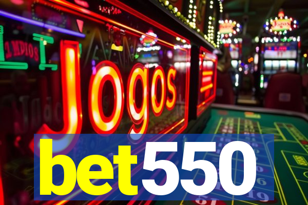 bet550