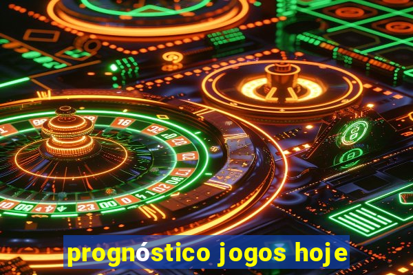 prognóstico jogos hoje