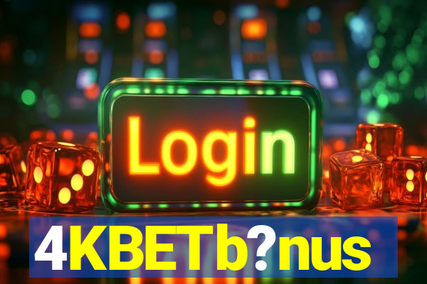 4KBETb?nus