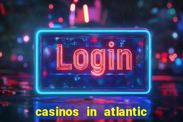 casinos in atlantic city nj