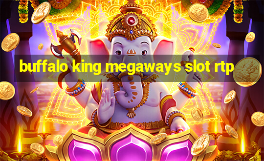 buffalo king megaways slot rtp