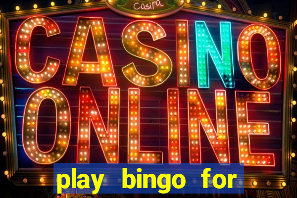 play bingo for money no deposit