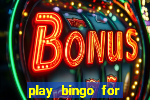 play bingo for money no deposit