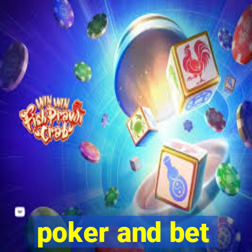 poker and bet