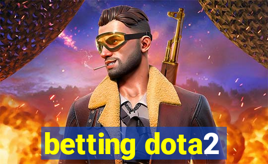 betting dota2