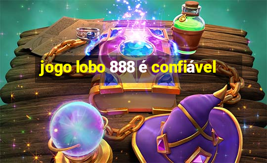 jogo lobo 888 é confiável