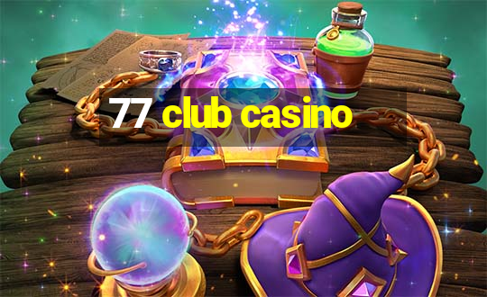 77 club casino