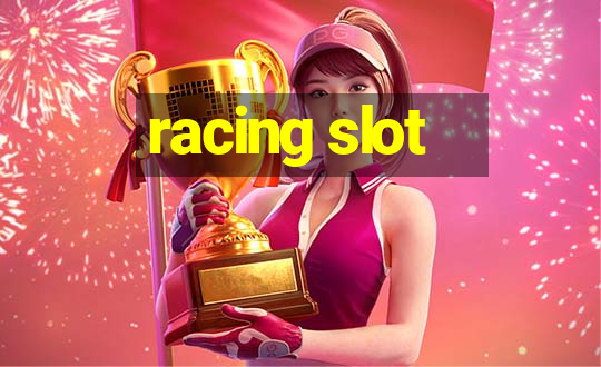 racing slot