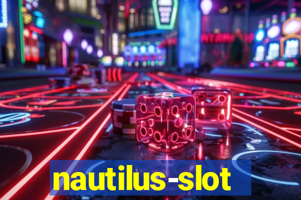 nautilus-slot