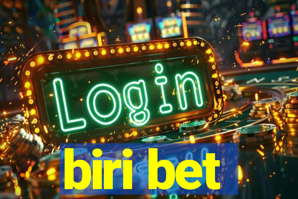 biri bet