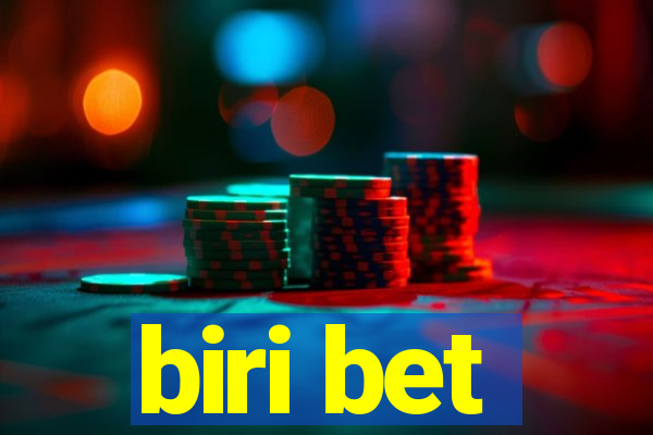 biri bet