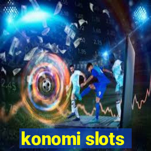 konomi slots