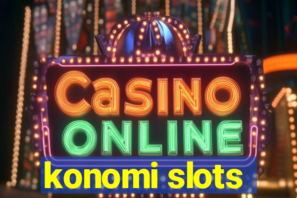 konomi slots