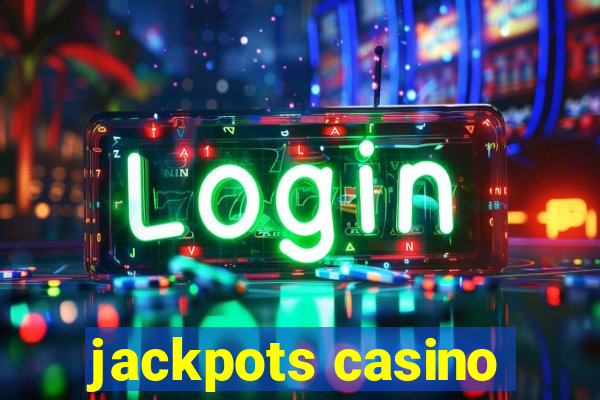 jackpots casino