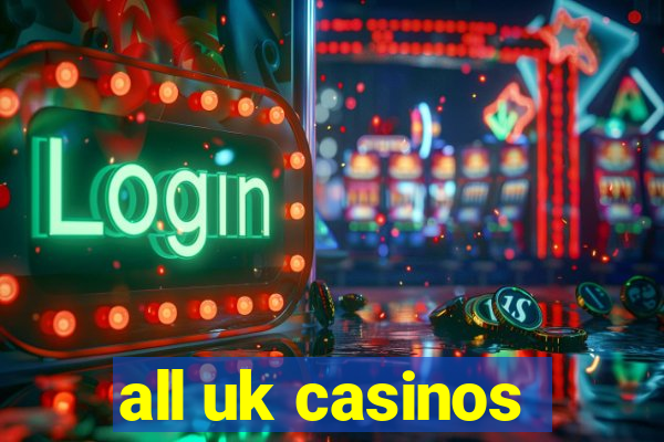 all uk casinos