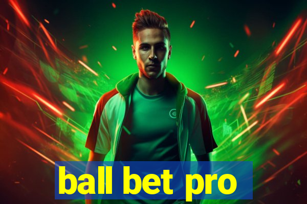 ball bet pro