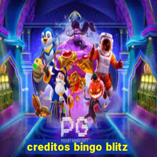 creditos bingo blitz