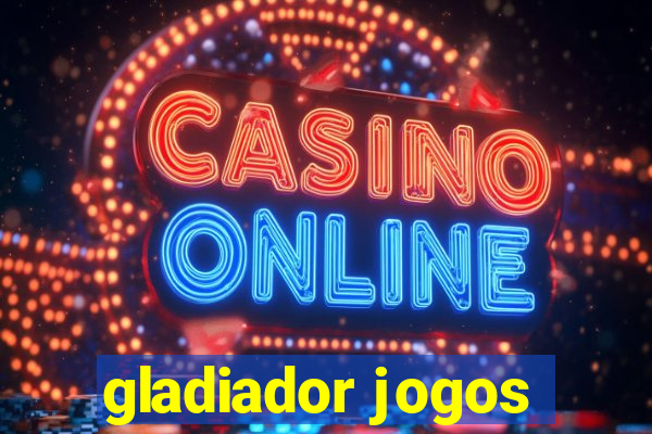 gladiador jogos