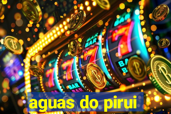 aguas do pirui